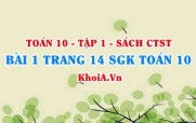 Bài 1 trang 14 SGK Toán 10 tập 1 Chân trời sáng tạo